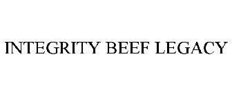 INTEGRITY BEEF LEGACY