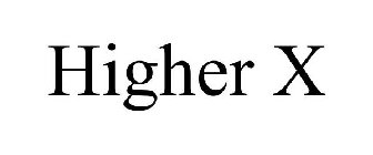 HIGHER X