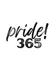 PRIDE!365