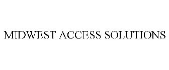 MIDWEST ACCESS SOLUTIONS