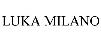 LUKA MILANO