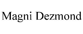 MAGNI DEZMOND