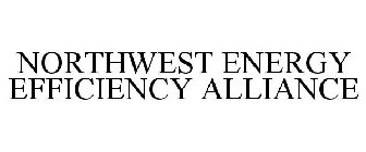 NORTHWEST ENERGY EFFICIENCY ALLIANCE