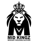 M MID KINGZ MERCHANT PROCESSING SOLUTIONS