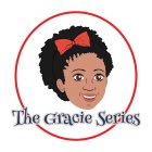 THE GRACIE SERIES