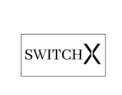 SWITCH X