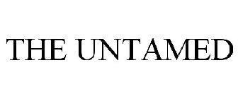 THE UNTAMED