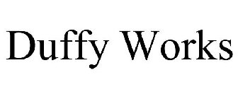 DUFFY WORKS