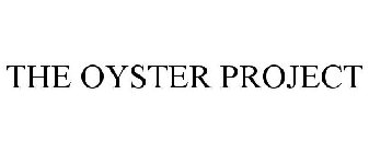 THE OYSTER PROJECT