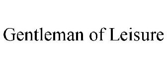GENTLEMAN OF LEISURE