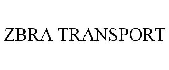 ZBRA TRANSPORT