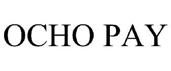 OCHO PAY