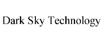 DARK SKY TECHNOLOGY