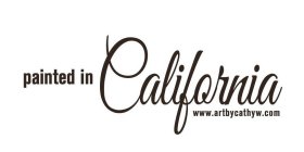 PAINTED IN CALIFORNIA WWW.ARTBYCATHYW.COM