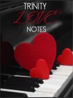 TRINITY LOVE NOTES