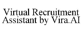 VIRTUAL RECRUITMENT ASSISTANT BY VIRA.AI