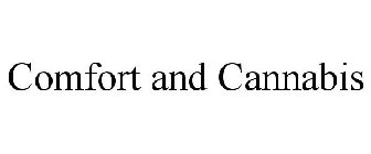 COMFORT AND CANNABIS