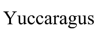 YUCCARAGUS