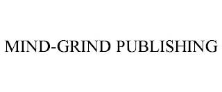 MIND-GRIND PUBLISHING