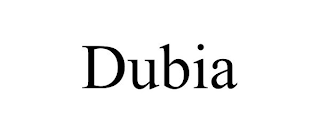 DUBIA