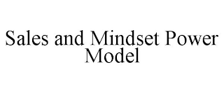 SALES AND MINDSET POWER MODEL