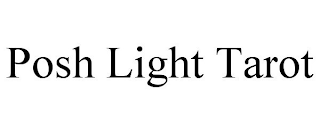 POSH LIGHT TAROT