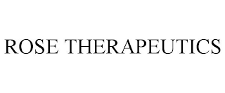 ROSE THERAPEUTICS