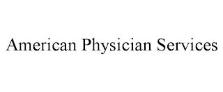 AMERICAN PHYSICIAN SERVICES