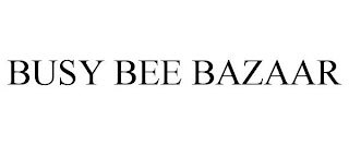 BUSY BEE BAZAAR