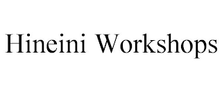 HINEINI WORKSHOPS