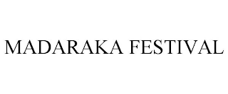 MADARAKA FESTIVAL