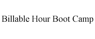 BILLABLE HOUR BOOT CAMP