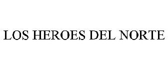 LOS HEROES DEL NORTE