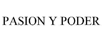 PASION Y PODER