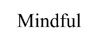 MINDFUL