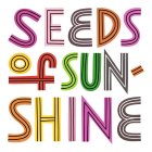 SEEDS OF SUNSHINE