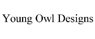 YOUNG OWL DESIGNS