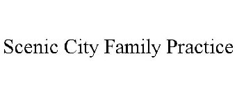 SCENIC CITY FAMILY PRACTICE