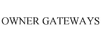 OWNER GATEWAYS