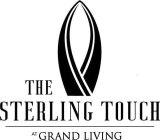 THE STERLING TOUCH AT GRAND LIVING