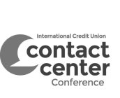 INTERNATIONAL CREDIT UNION CONTACT CENTER CONFERENCER CONFERENCE