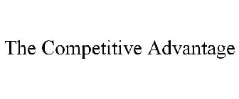 THE COMPETITIVE ADVANTAGE