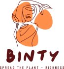 BINTY SPREAD THE PLANT - RICHNESS