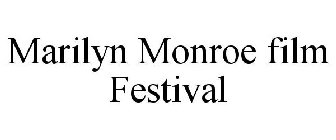 MARILYN MONROE FILM FESTIVAL