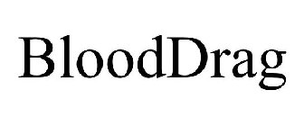BLOODDRAG