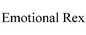 EMOTIONAL REX