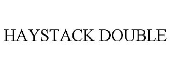 HAYSTACK DOUBLE