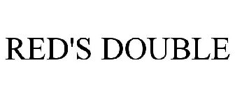 RED'S DOUBLE