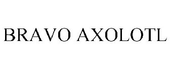 BRAVO AXOLOTL