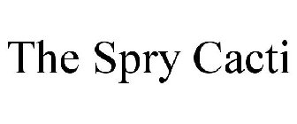 THE SPRY CACTI